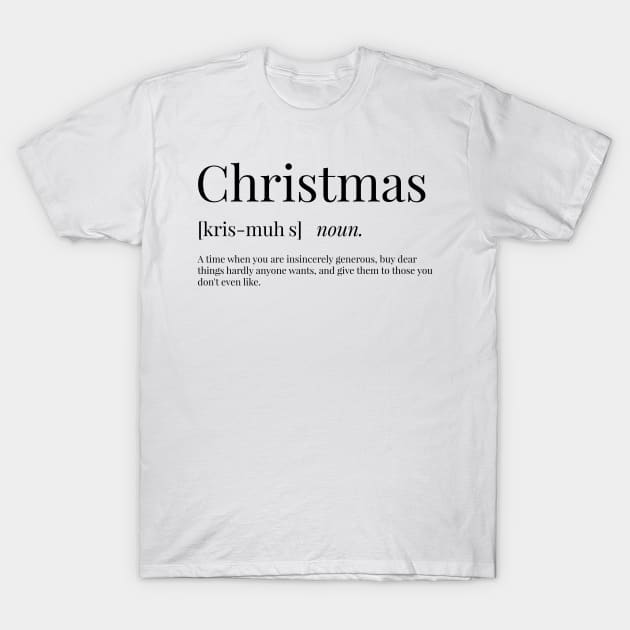 Christmas Definition T-Shirt by definingprints